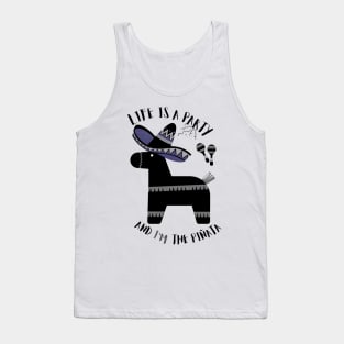 Black Life is a party and I'm the pinata - funny Tank Top